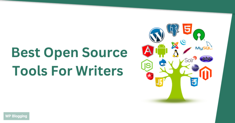 9 Best Open Source Tools For Writers In 2023
