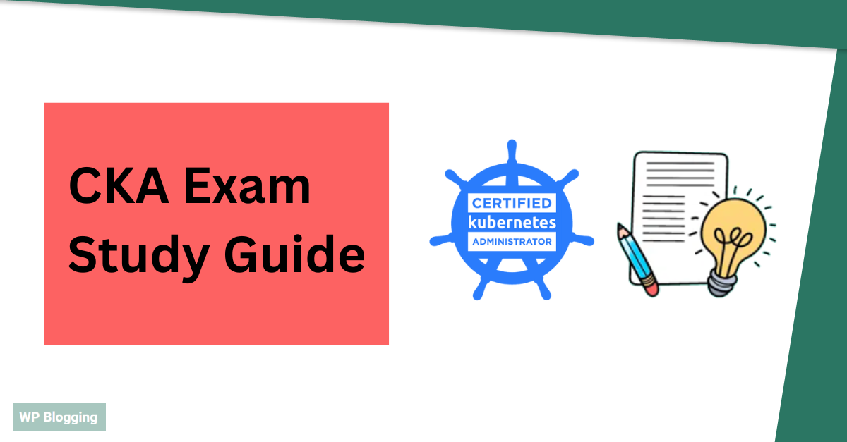 CKA Exam Study Guide
