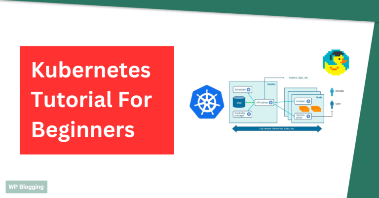 Kubernetes Tutorial for Beginners: Basics To Advanced Guide