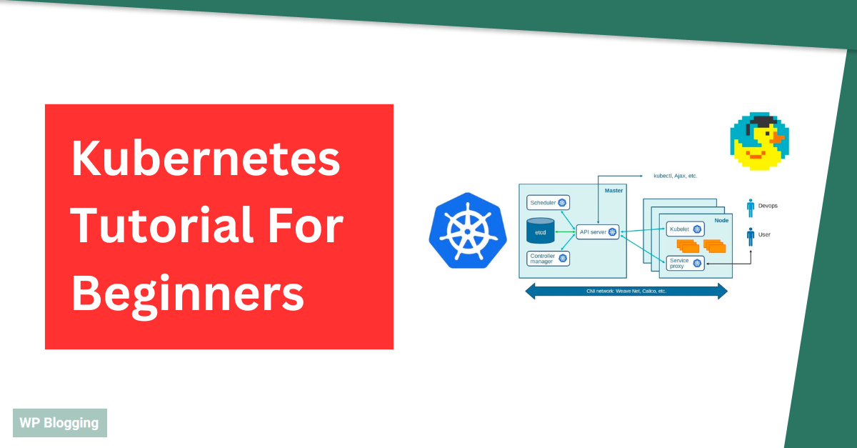 Kubernetes Tutorial For Beginners