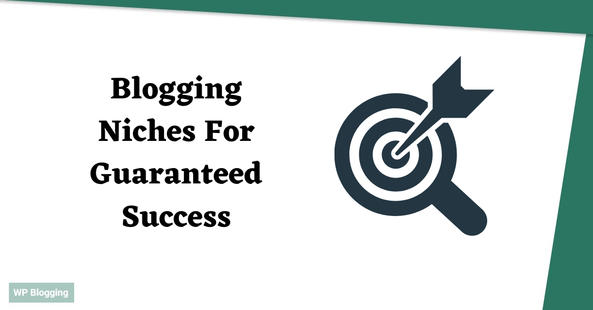 5 Profitable Blogging Niches For Guaranteed Success