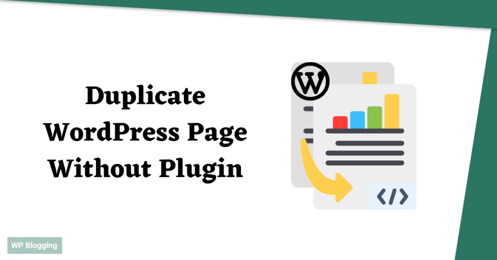 How To Duplicate A WordPress Page Without Plugin