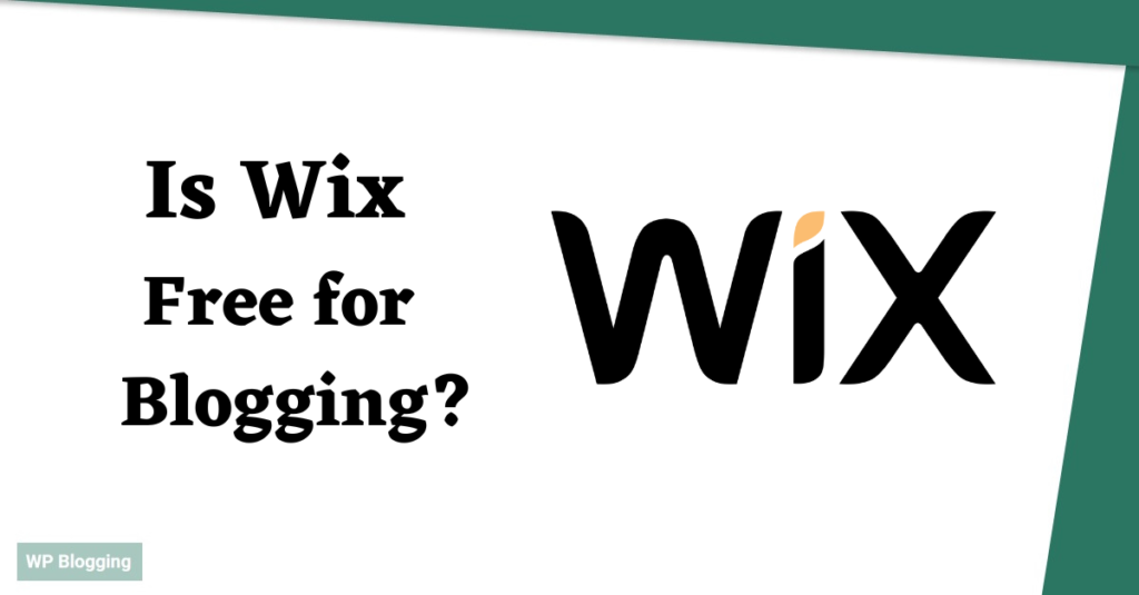 Is Wix Free For Blogging