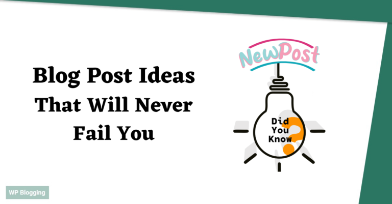 10 Blog Post Ideas That Will Never Fail You (2025)