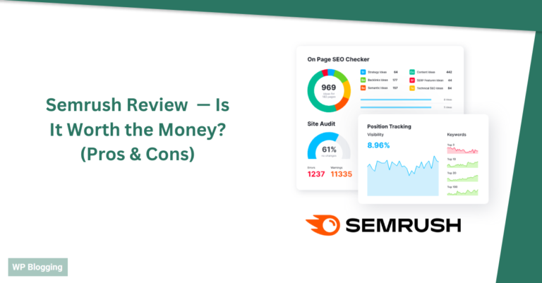 Semrush Review (2024) — Is It Worth the Money? (Pros & Cons)